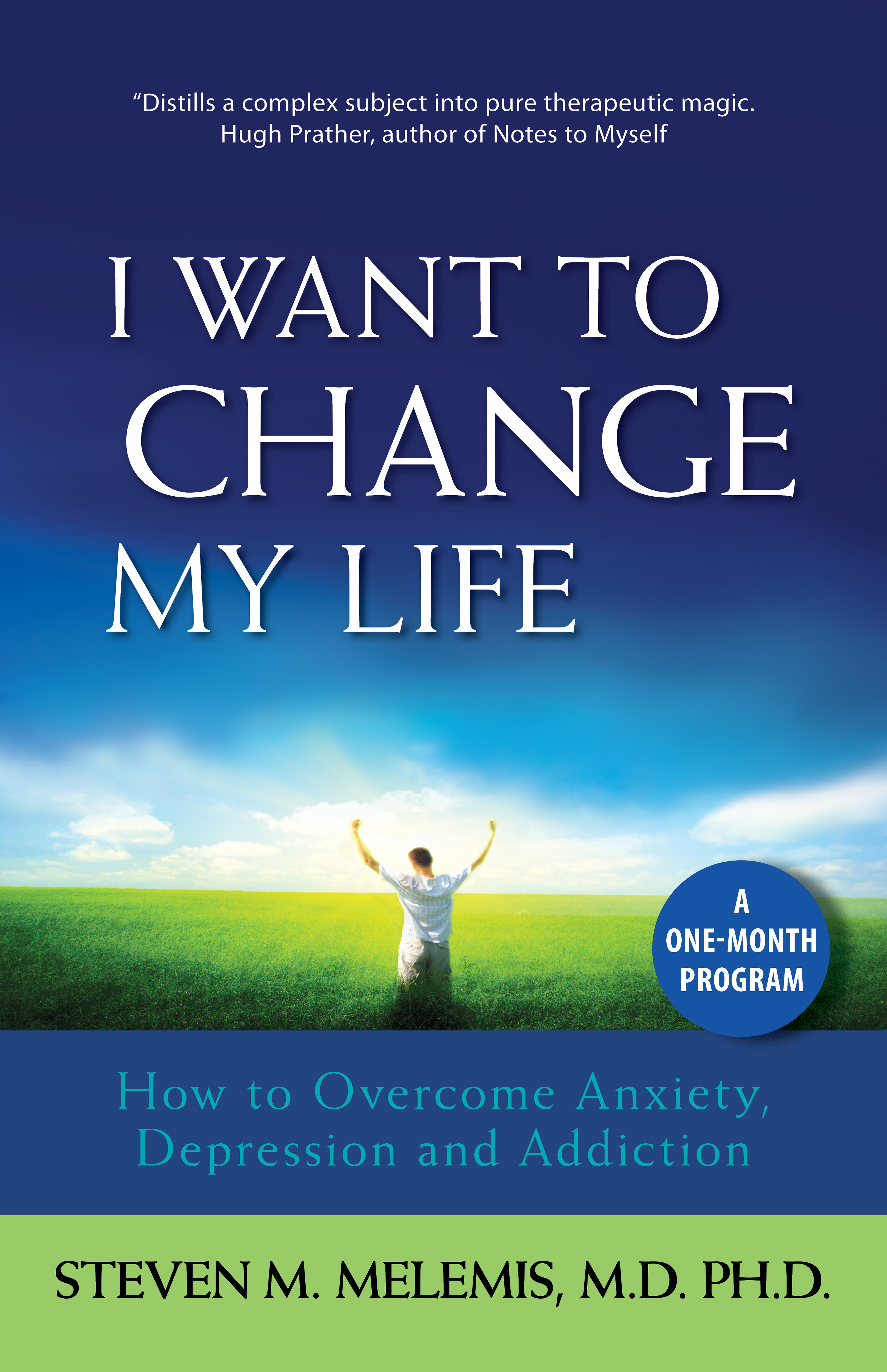 i want to change my life by dr. steven m. melemis